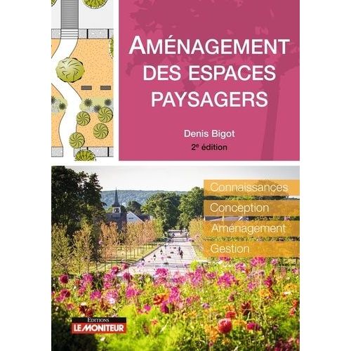 Aménagement Des Espaces Paysagers - Connaissance, Conception, Aménagement, Gestion