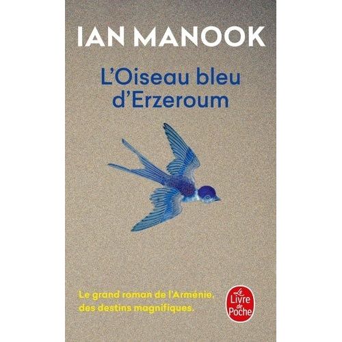 L'oiseau Bleu D'erzeroum - Tome 1