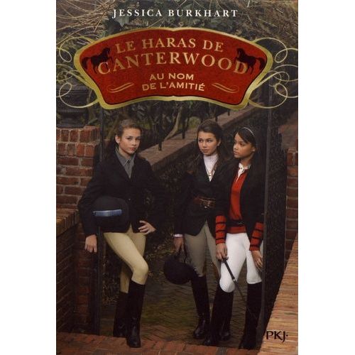 Le Haras De Canterwood - Tome 8 - Au Nom De L'amitié