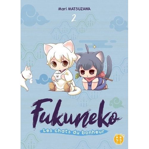 Fukuneko - Les Chats Du Bonheur - Tome 2 :