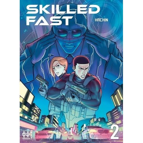 Skilled Fast (H2t) - Tome 2