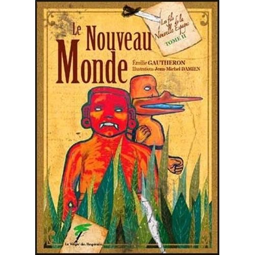 Les Fils De La Nouvelle Espagne - Tome 2 - Le Nouveau Monde