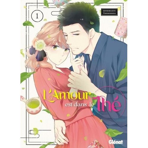 Amour Est Dans Le Thé (L') - Tome 1