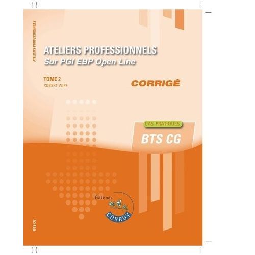 Ateliers Professionnels Sur Pgi Ebp Open Line Tome 2 - Corrigé
