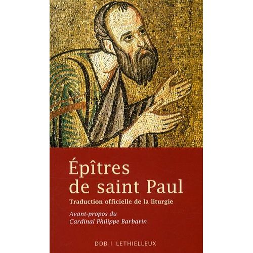 Epîtres De Saint Paul - Traduction Officielle De La Liturgie