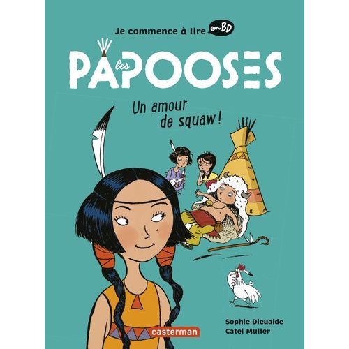 Les Papooses - Un Amour De Squaw !