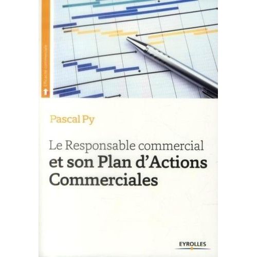 Le Responsable Commercial Et Son Plan D'actions Commerciales