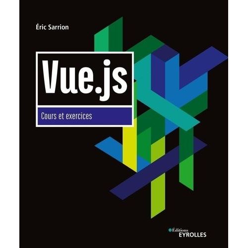 Vue.Js - Cours Et Exercices