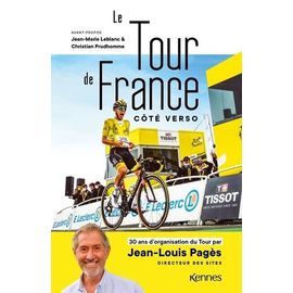 Le Tour De France Côté Verso - 30 Ans D'organisation Du Tour