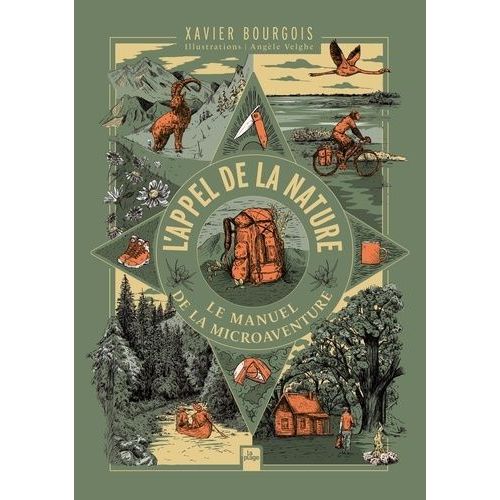 L'appel De La Nature - Le Manuel De La Microaventure