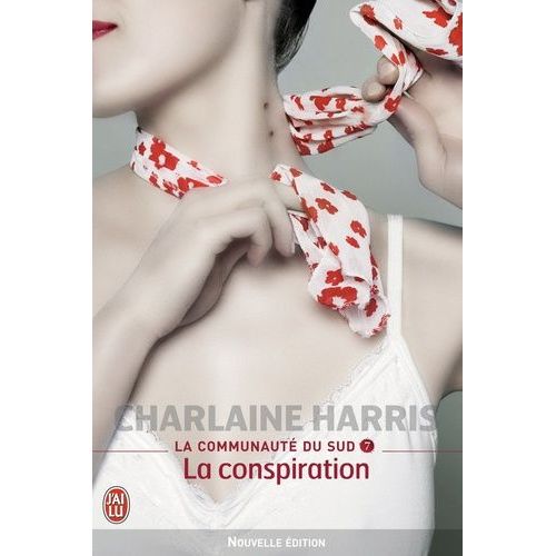 La Communauté Du Sud - Tome 7 - La Conspiration