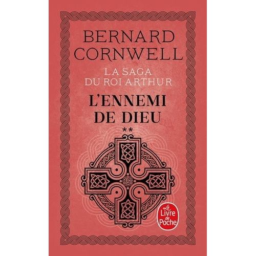 La Saga Du Roi Arthur Tome 2 : L'ennemi De Dieu