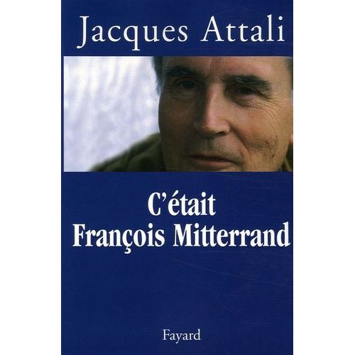 C'était François Mitterrand