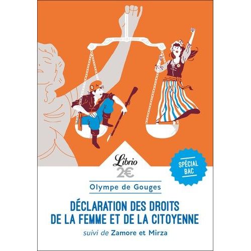 Déclaration Des Droits De La Femme Et De La Citoyenne - Suivi De Zamore Et Mirza Ou L'esclavage Des Noirs