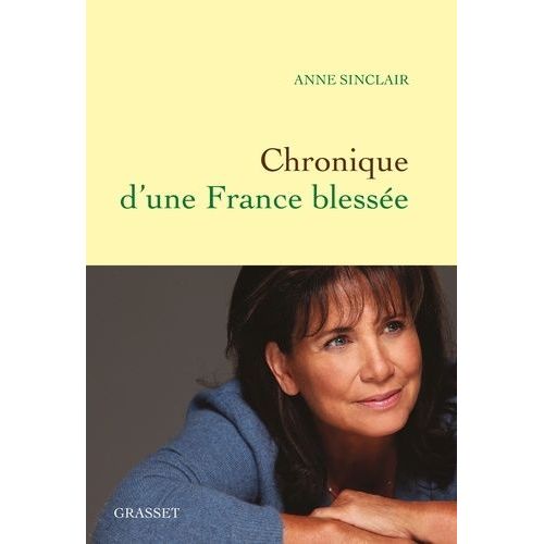 Chronique D'une France Blessée - Juillet 2015-Janvier 2017
