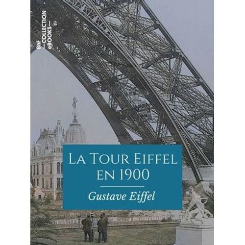 La Tour Eiffel En 1900