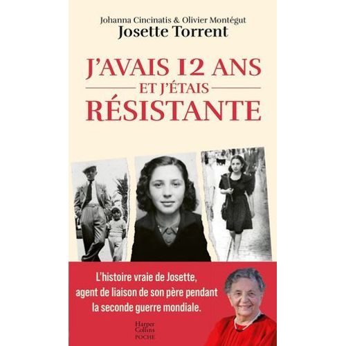 J'avais 12 Ans Et J'étais Résistante