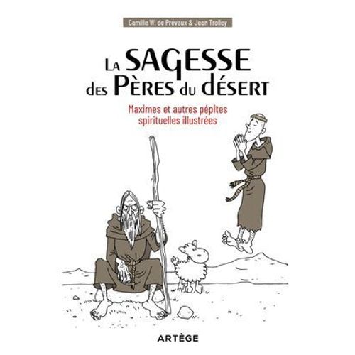 La Sagesse Des Pères Du Désert