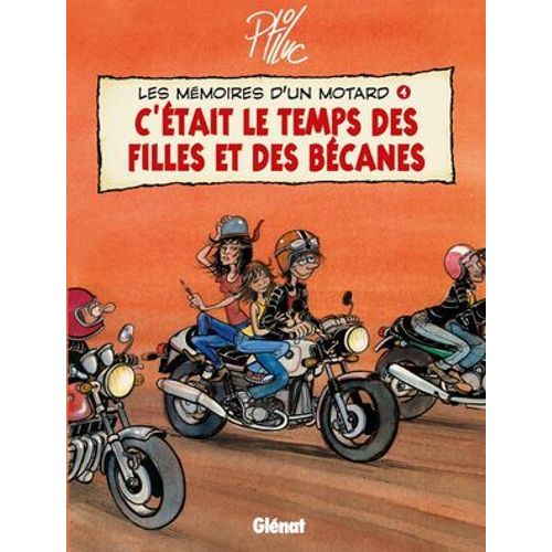 Les Mémoires D'un Motard - Tome 04