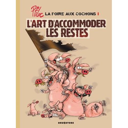 La Foire Aux Cochons - Tome 01
