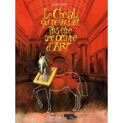 Le Cheval Qui Ne Voulait Plus Être Une Oeuvre D'art