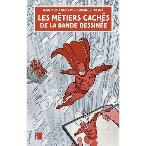 Les Métiers Cachés De La Bande Dessinée