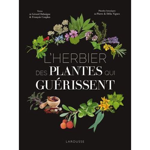 L'herbier Des Plantes Qui Guérissent