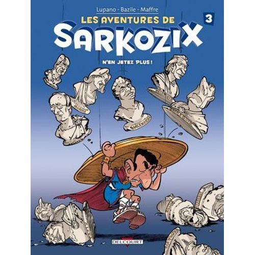 Les Aventures De Sarkozix T03