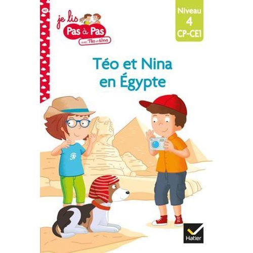 Téo Et Nina Cp-Ce1 Niveau 4 - Téo Et Nina En Égypte