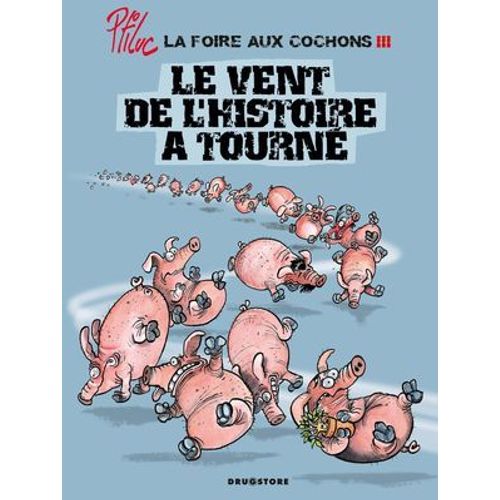 La Foire Aux Cochons - Tome 03