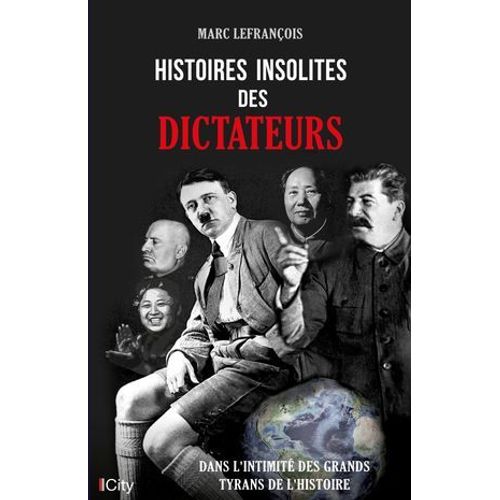 Histoires Insolites Dictateurs