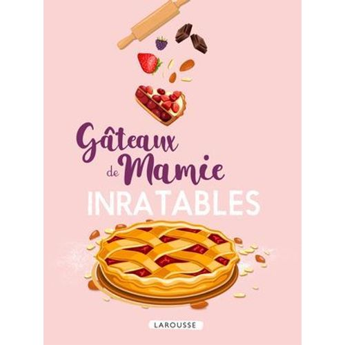 Gâteaux De Mamie Inratables