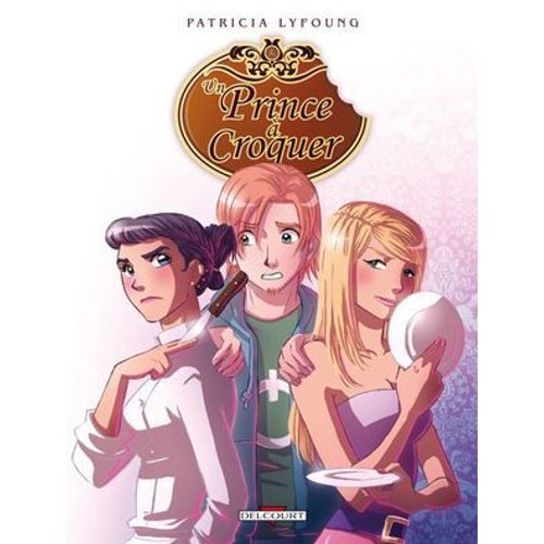 Un Prince À Croquer T02