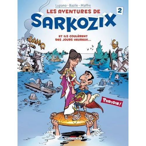 Les Aventures De Sarkozix T02