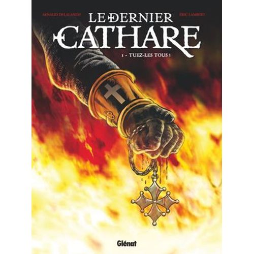 Le Dernier Cathare - Tome 01 Ne