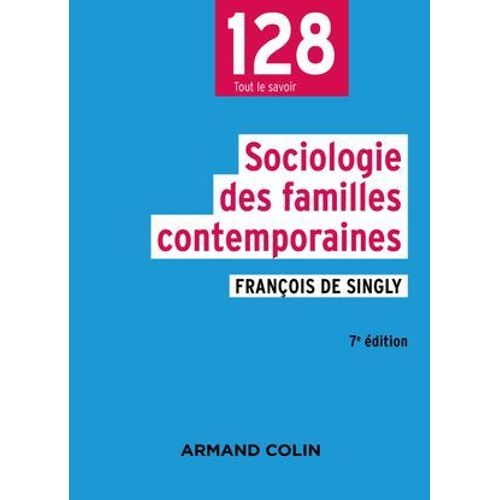 Sociologie Des Familles Contemporaines - 7e Éd.
