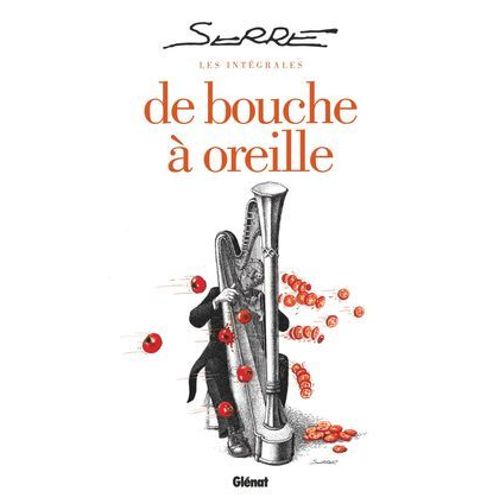 Les Intégrales Serre - De Bouche À Oreille