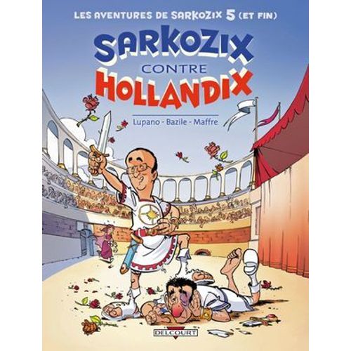 Les Aventures De Sarkozix T05