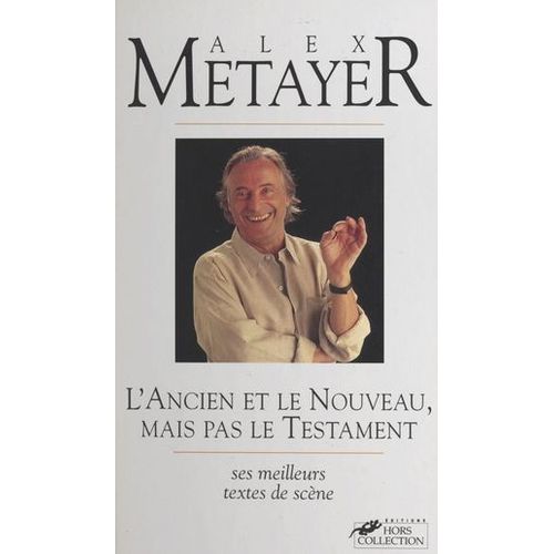 L'ancien Et Le Nouveau, Mais Pas Le Testament