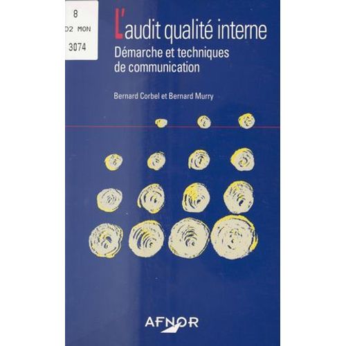 L'audit Qualité Interne : Démarche Et Techniques De Communication