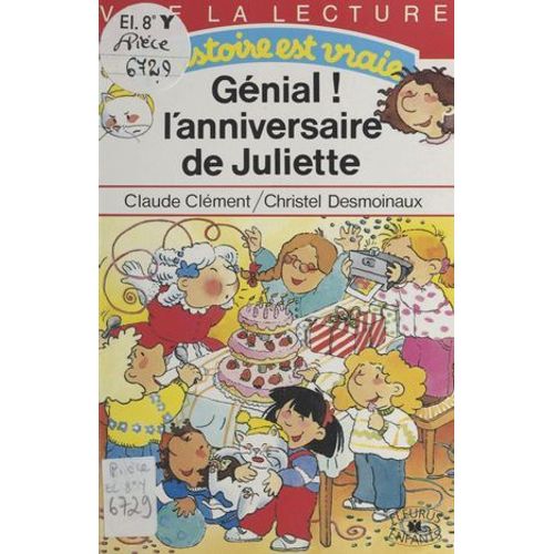 Génial ! L'anniversaire De Juliette