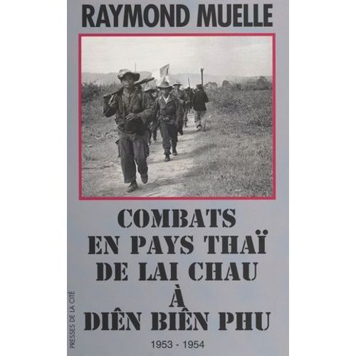 Combats En Pays Thaï, De Lai Chau À Diên Biên Phu, 1953-1954