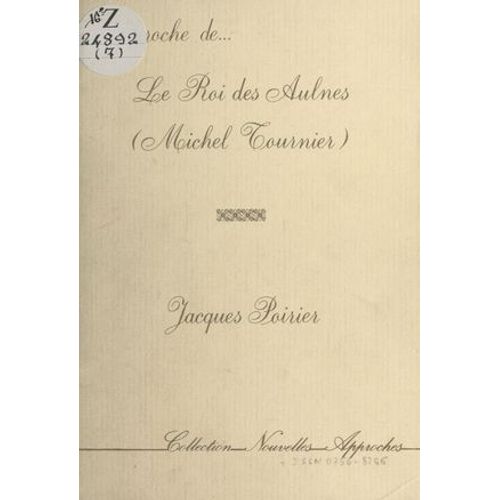 Approche De «Le Roi Des Aulnes» (Michel Tournier)