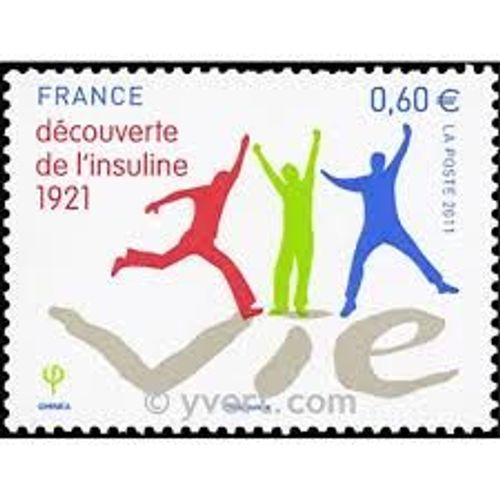 90ème Anniversaire De La Découverte De L'Insuline Année 2011 N° 4630 Yvert Et Tellier Luxe