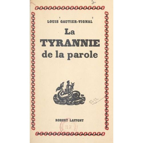 La Tyrannie De La Parole