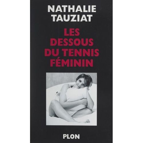 Les Dessous Du Tennis Féminin