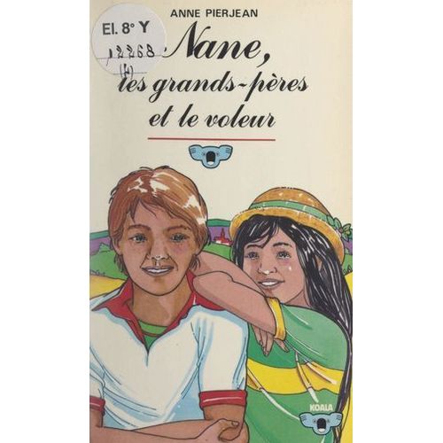 Nane, Les Grands-Pères Et Le Voleur