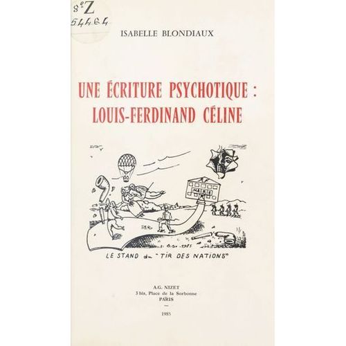 Une Écriture Psychotique : Louis-Ferdinand Céline