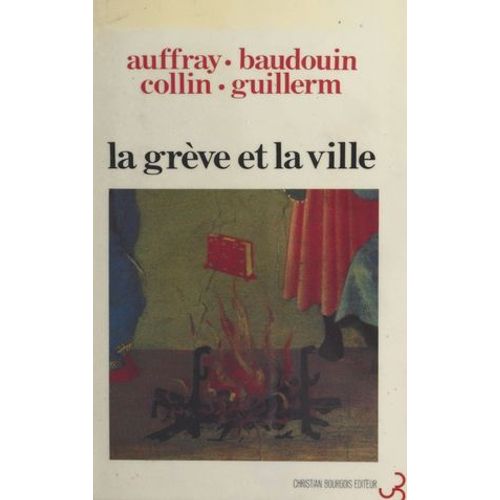 La Grève Et La Ville