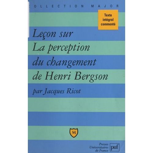 Leçon Sur La Perception Du Changement, De Henri Bergson